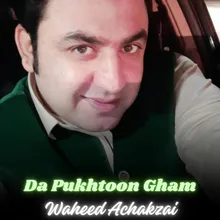 Da Pukhtoon Gham