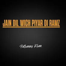 Jain Dil Wich Piyar Di Ramz