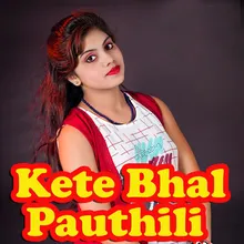 Kete Bhal Pauthili