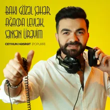 Bakı Gözəl Şəhər / Ağacda Leylək / Sənsən Ürəyim