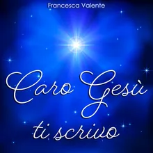 Caro Gesù ti scrivo