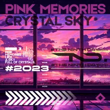 Pink memories like a sky full of crystals