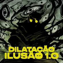 DILATAÇÃO ILUSÃO 1.0