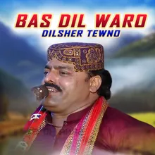 Bas Dil Waro