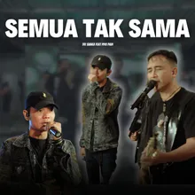 Semua Tak Sama