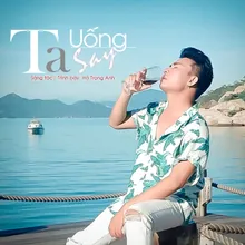 Ta Uống Ta Say