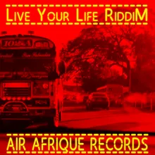 Live Your Life Riddim