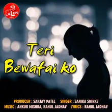 Teri Bewafai Ko