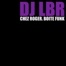 Chez Roger. Boîte Funk