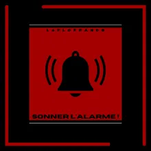 Sonner l'alarme