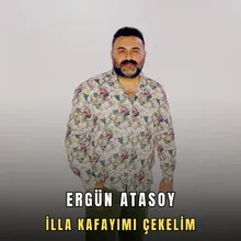 İlla Kafayımı Çekelim