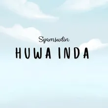 Huwa Inda