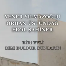 Biri Evli Biri Duldur Bunların