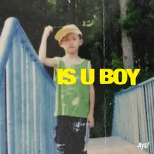 Is U Boy