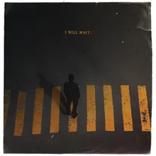 I Will Wait