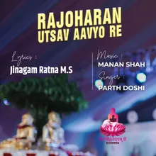 Rajoharan Utsav Aavyo Re