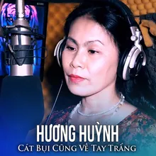 Cát Bụi Cũng Về Tay Trắng