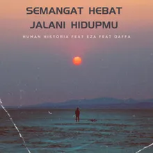 Semangat Hebat Jalani Hidupmu