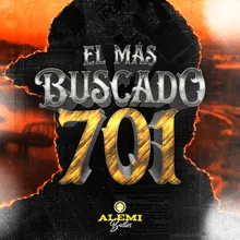 El Más Buscado 701