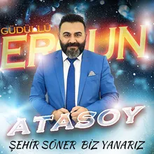 Şehir Söner Biz Yanarız