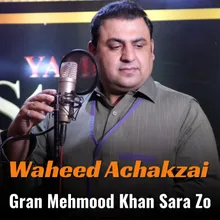 Gran Mehmood Khan Sara Zo