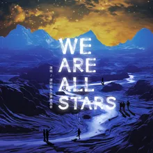 We Are All Stars