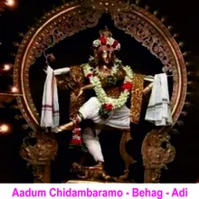 Aadum Chidambaramo Behag Adi