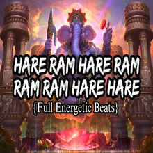 Hare Ram Hare Ram Ram Ram Hare Hare