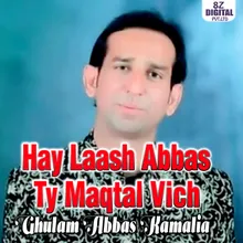 Hay Laash Abbas Ty Maqtal Vich