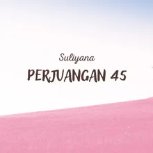 Perjuangan 45