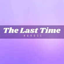 The Last Time