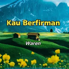 Kau Berfirman