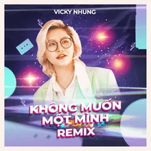 Không Muốn Một Mình