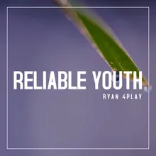 Reliable Youth