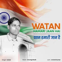 Watan Hamari Jaan Hai