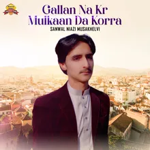 Gallan Na Kr Mulkaan Da Korra