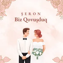 Biz Qovuşduq