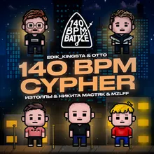 140 BPM CYPHER