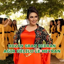 Ağır Delilo Le Heyran (Grani)