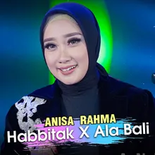 Habbitak x Ala Bali