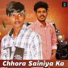 Chhora Sainiya Ka