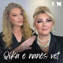 Qika e nanës vet