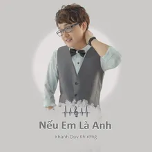 Nếu Em Là Anh - Short Version 1