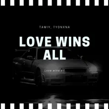 Love wins all