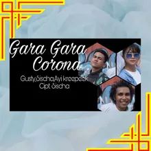 New Gara Gara Corona