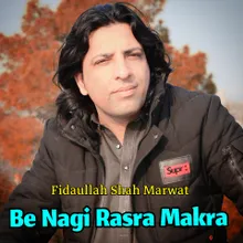 Be Nagi Rasra Makra