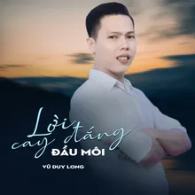 Lời Cay Đắng Đầu Môi