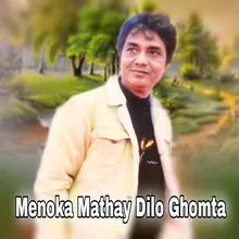 Menoka Mathay Dilo Ghomta