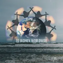 To Women Worldwide