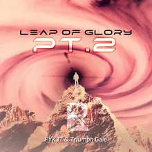 Leap Of Glory Pt.2